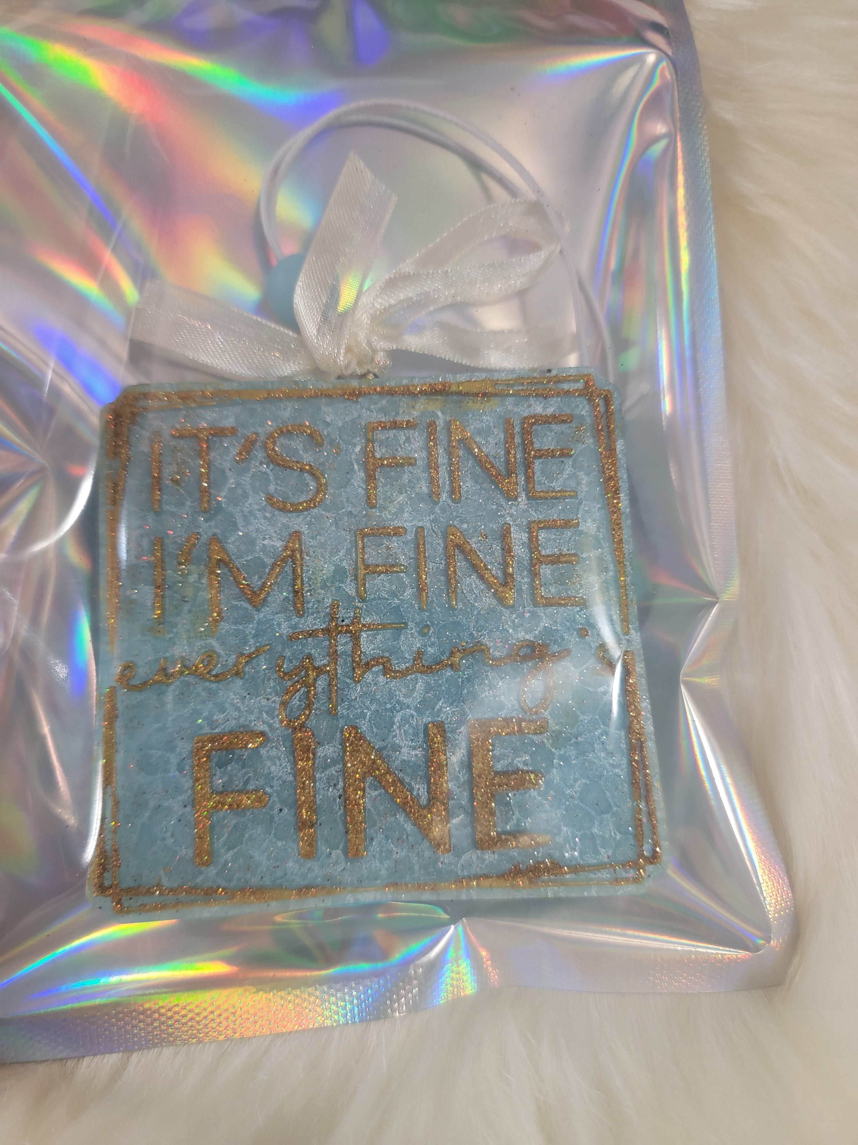 It's Fine Car Freshie