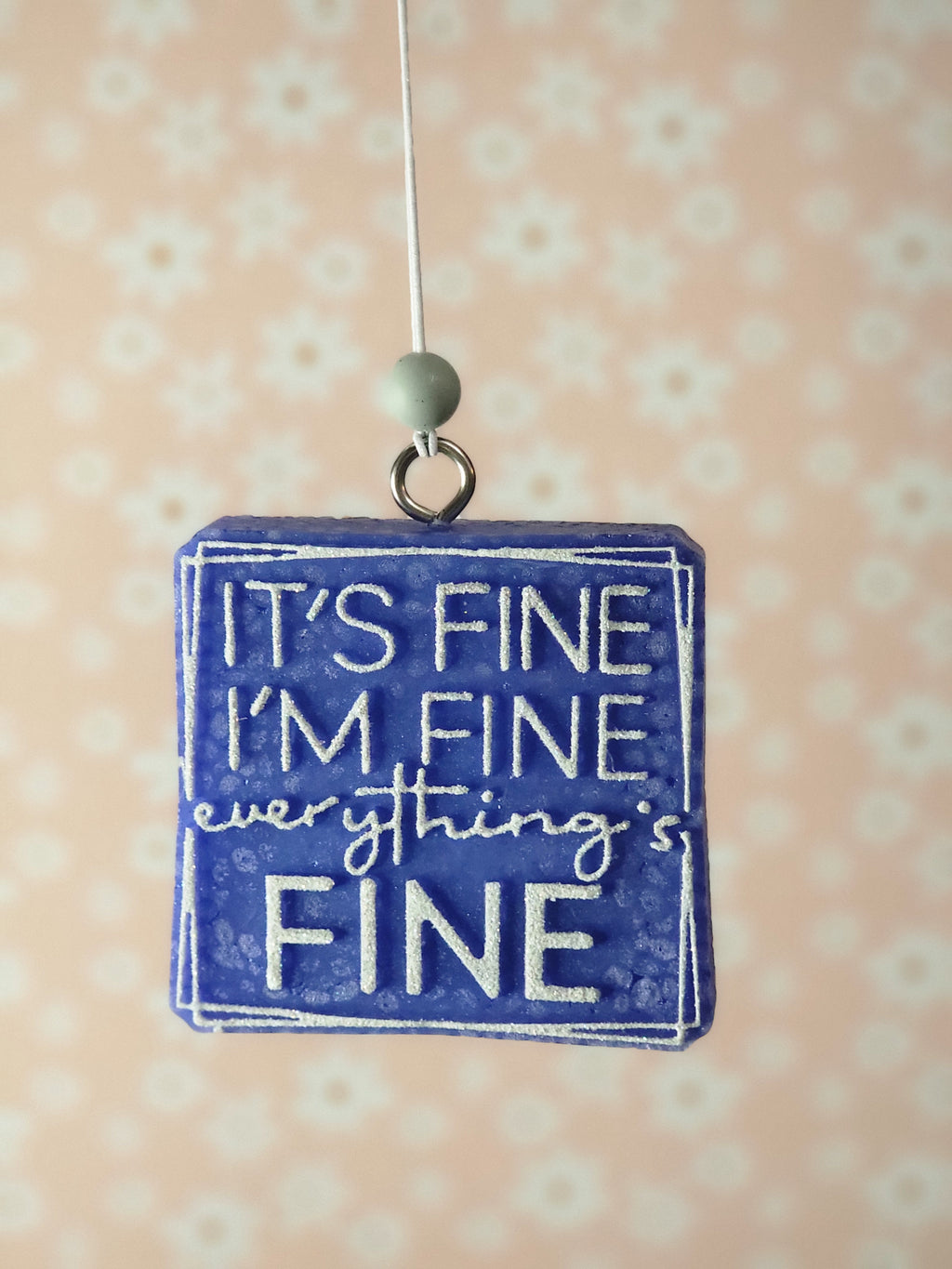 It's Fine Car Freshie